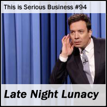 TiSB 94 Late Night Lunacy
